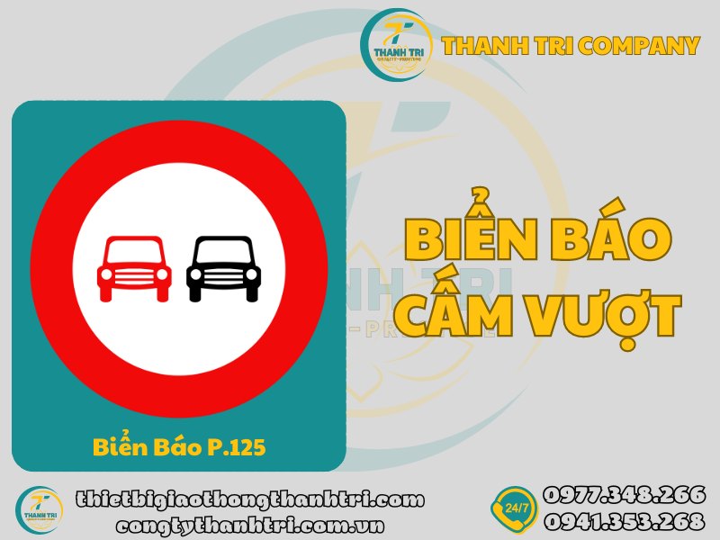 Biển Báo Cấm Vượt P.125 Kích Thước Hình Dạng Và Ý Nghĩa